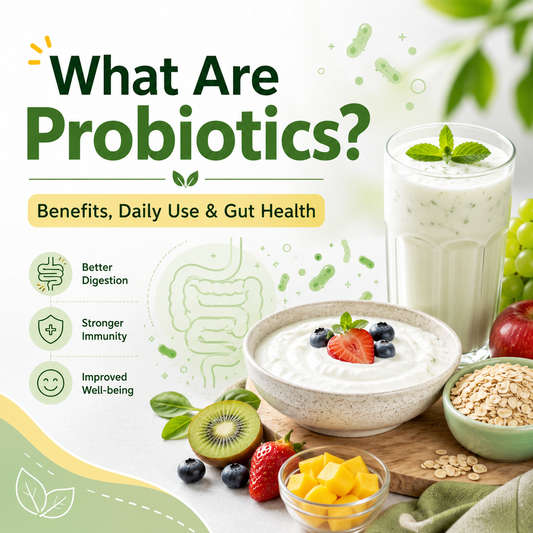 What Are Probiotics? Benefits, Gut Health & Daily Use Guide